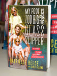 Autographed: My Foot Is Too Big for the Glass Slipper