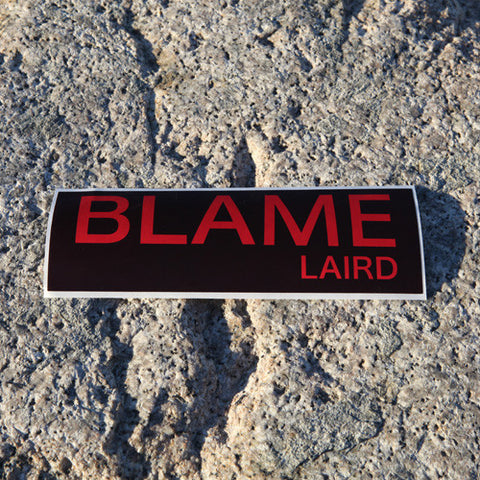 Blame Laird® Stickers